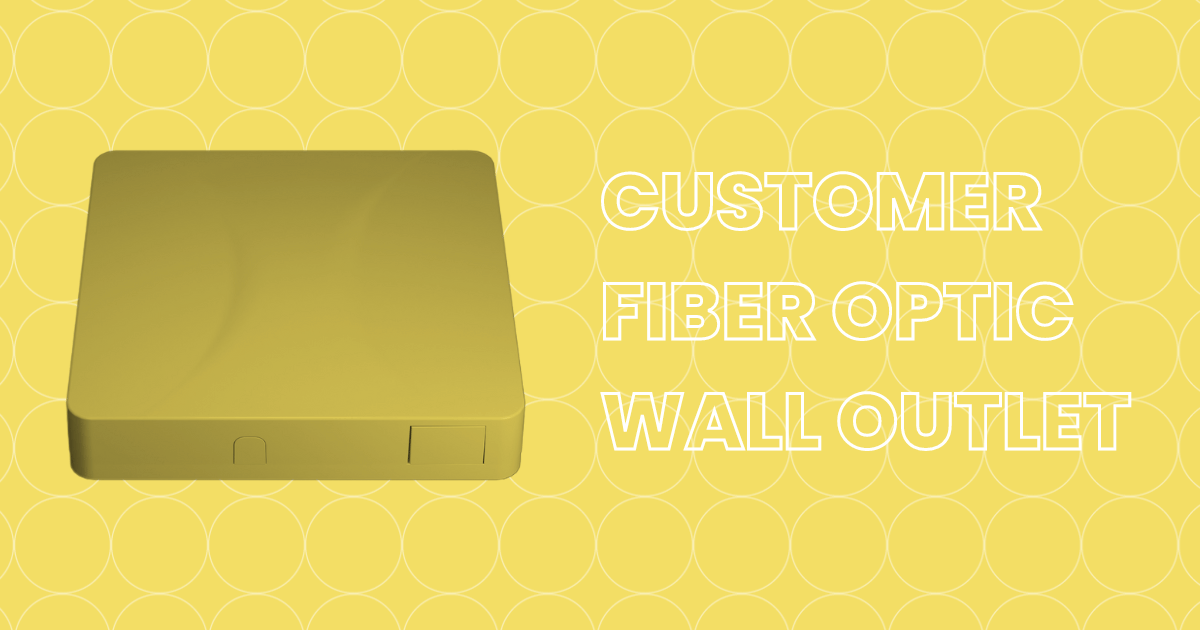 customer fiber optic wall outlet